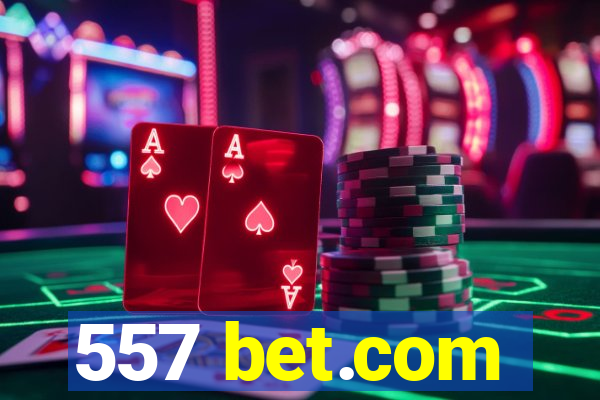 557 bet.com